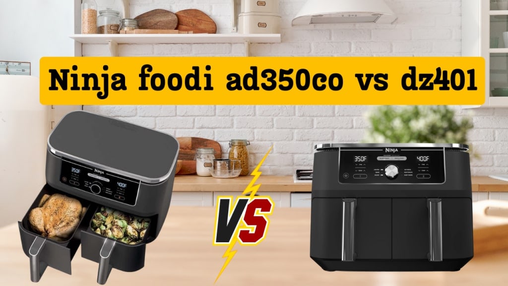 Ninja Foodi AD350CO vs DZ401