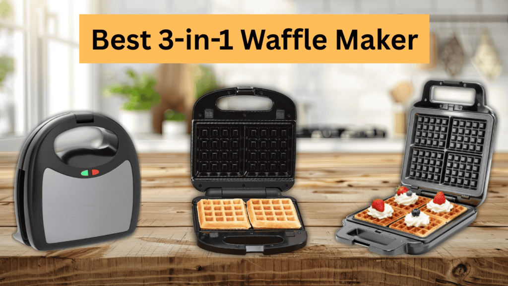Best 3-in-1 Waffle Maker