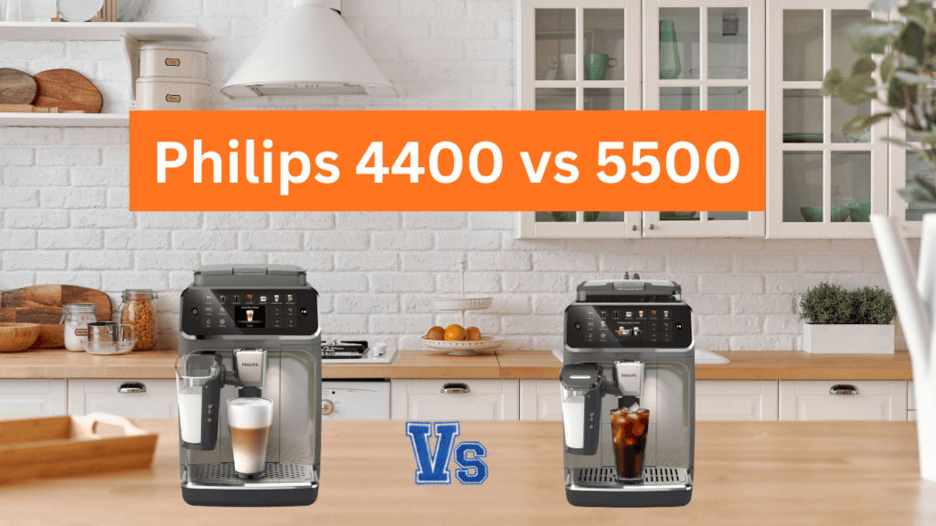 Philips 4400 vs 5500